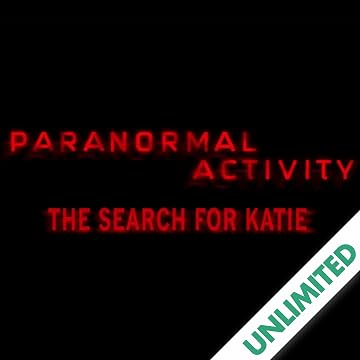 Paranormal Activity: The Search for Katie